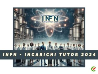 INFN incarichi tutor 2024 - 64 posti per laureati in tutta Italia