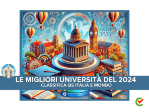 Le Migliori Università del 2024 - Classifica QS Italia e Mondo