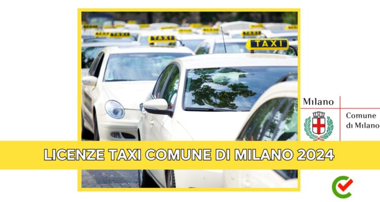 Licenze Taxi Comune di Milano 2024 - In arrivo bando per 450 nuove licenze