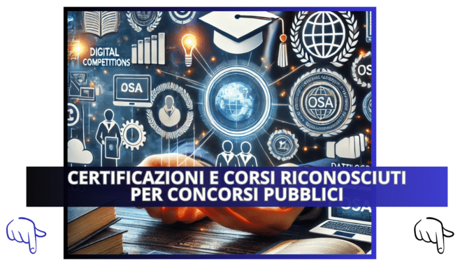 Certificazioni e Corsi Riconosciuti per Concorsi Pubblici