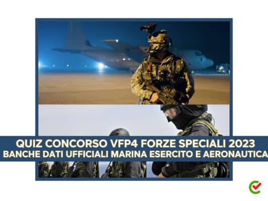 Quiz Concorso VFP4 Forze Speciali 2023 Banche dati ufficiali