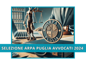 Selezione ARPA Puglia Avvocati 2024