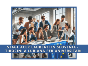 Stage ACER laureati in Slovenia - Tirocini a Lubiana per universitari