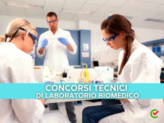 Concorsi Tecnici Di Laboratorio Biomedico 2024 Non Scaduti!