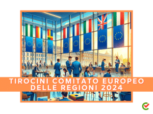Tirocini Comitato Europeo delle Regioni 2024 - Programmi di stage retribuiti