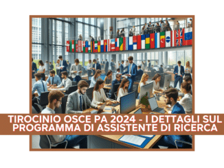 Tirocinio OSCE PA 2024 - I dettagli sul programma di assistente di ricerca