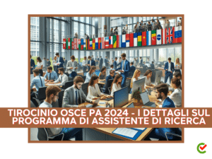 Tirocinio OSCE PA 2024 - I dettagli sul programma di assistente di ricerca