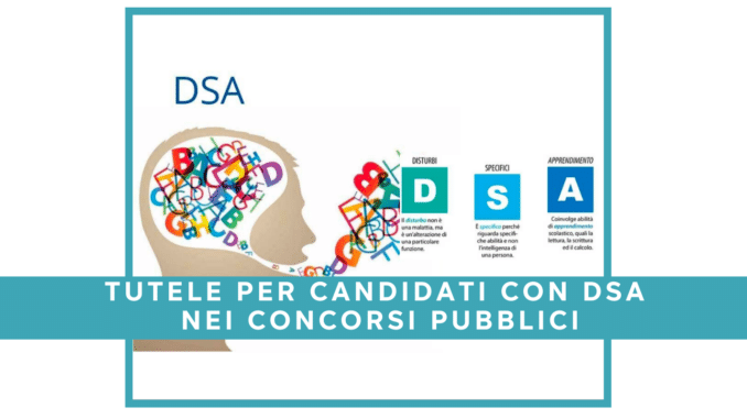 Tutele per candidati con DSA nei Concorsi Pubblici: i cambiamenti della Riforma