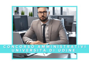 Università di Udine concorso per 10 diplomati 2024