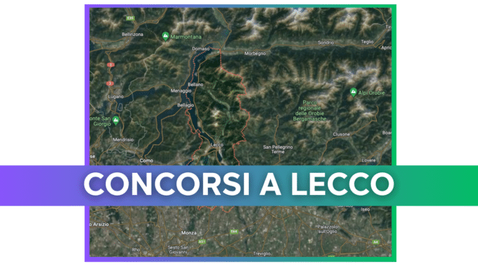 Concorsi Lecco 2025 non scaduti – Tutti i bandi nella provincia