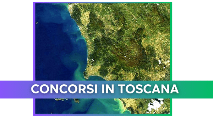 Concorsi in Toscana 2025 – Bandi Concorsi Pubblici Toscana