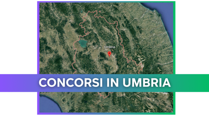 Concorsi in Umbria 2025 – Tutti i bandi