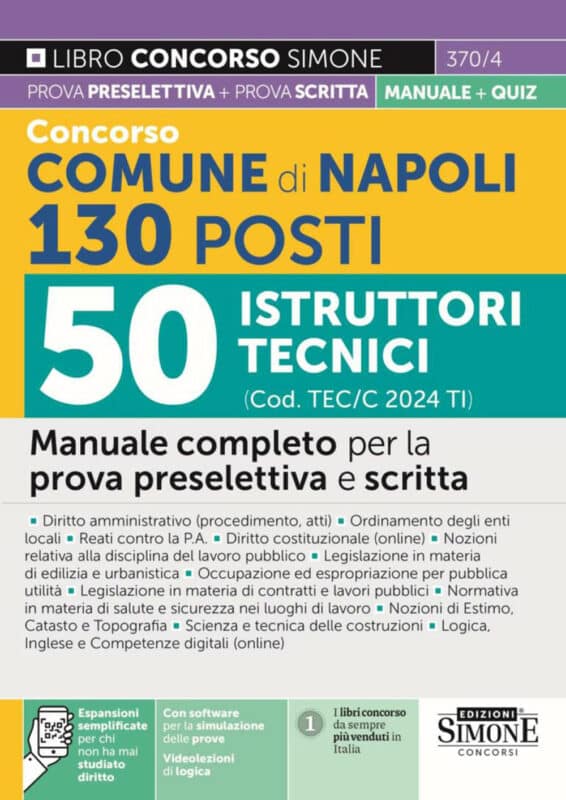 Manuale Concorso Comune di Napoli 2024 – 130 Posti – 50 Istruttori Tecnici – Per la prova preselettiva e scritta