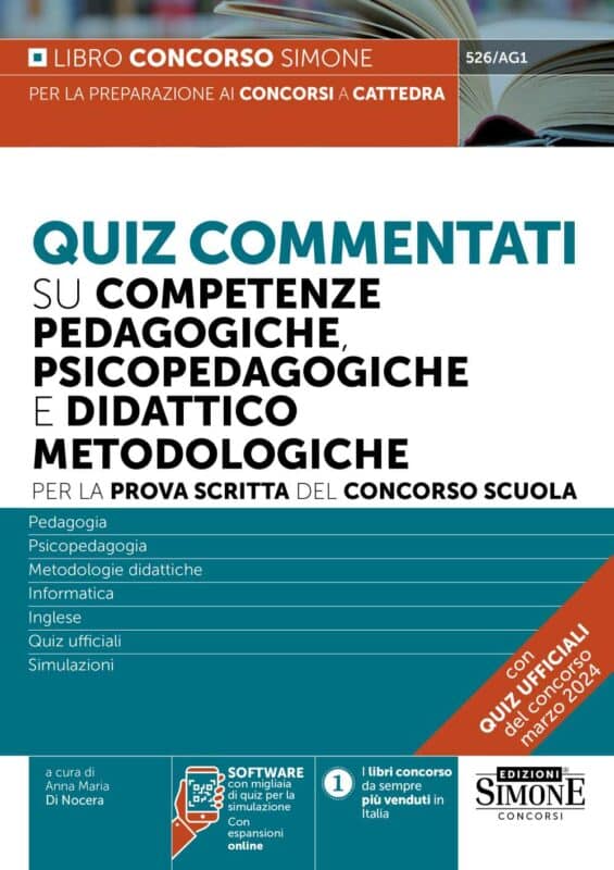 Manuale Quiz commentati su competenze pedagogiche, psicopedagogiche e didattico metodologiche – Per la prova scritta