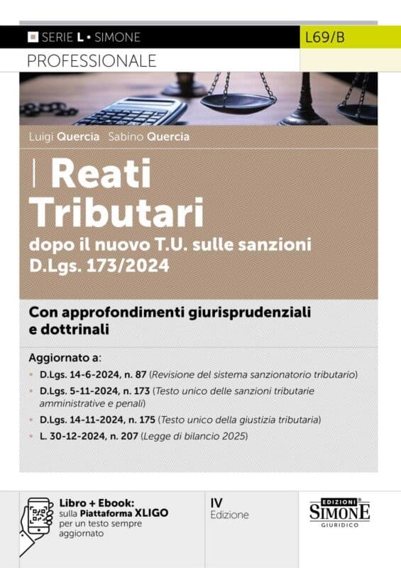 Manuale I Reati Tributari dopo il nuovo T.U. sulle sanzioni D.Lgs. 173/2024